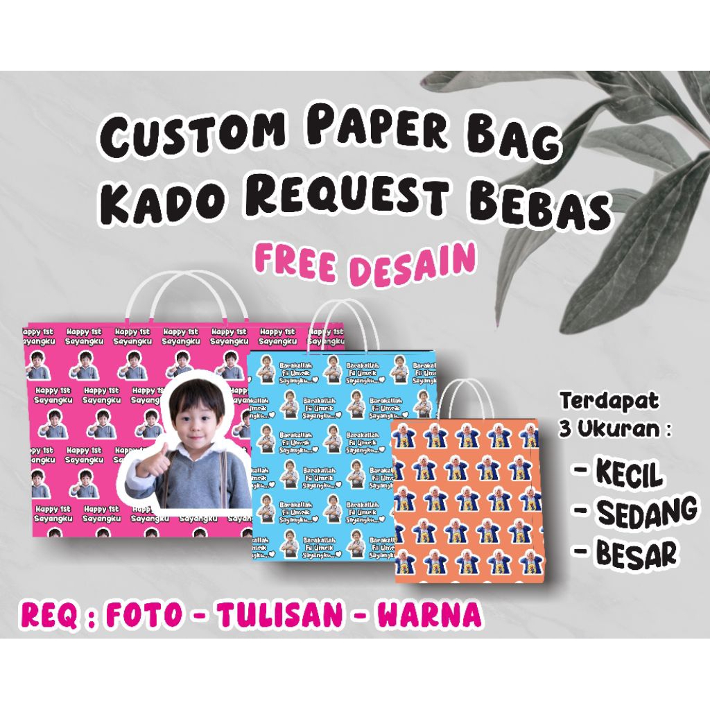 

CUSTOM PAPER BAG / TAS KADO/ BUNGKUS KADO/TAS REQUEST BEBAS