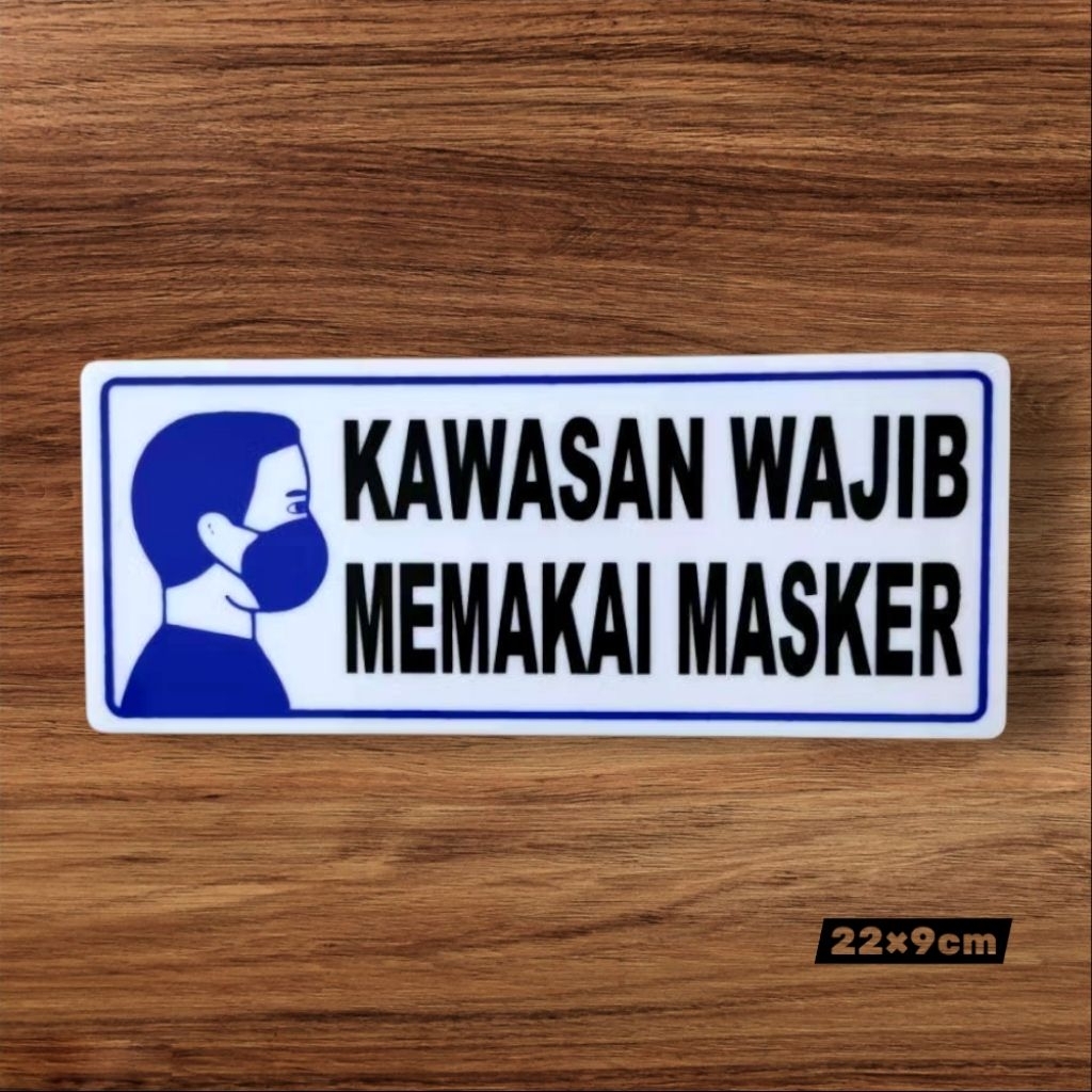 

Sign akrilik peringatan KAWASAN WAJIB MASKER - full akrilik 2mm