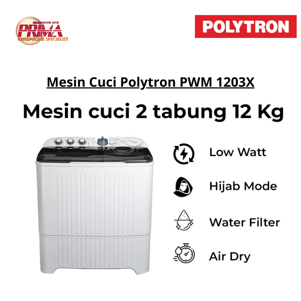 POLYTRON Mesin Cuci 2 Tabung PWM 1203X 12KG/PWM 1203X/ MESIN CUCI 12KG LOW WATT *garansi resni* SERA