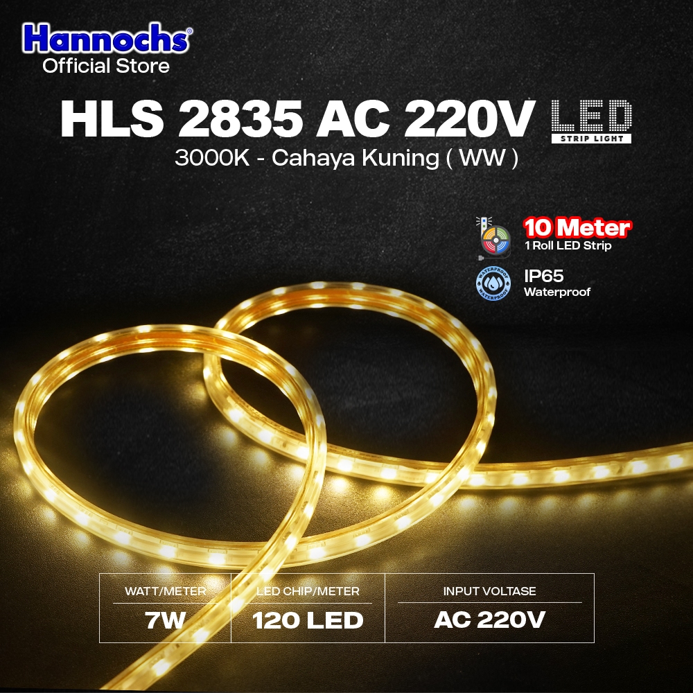 Hannochs Lampu Strip LED HLS 2835 120L 7W 7MM AC 220V (10 Meter) Z10M - IP 65 Tahan Air dan Debu, Te