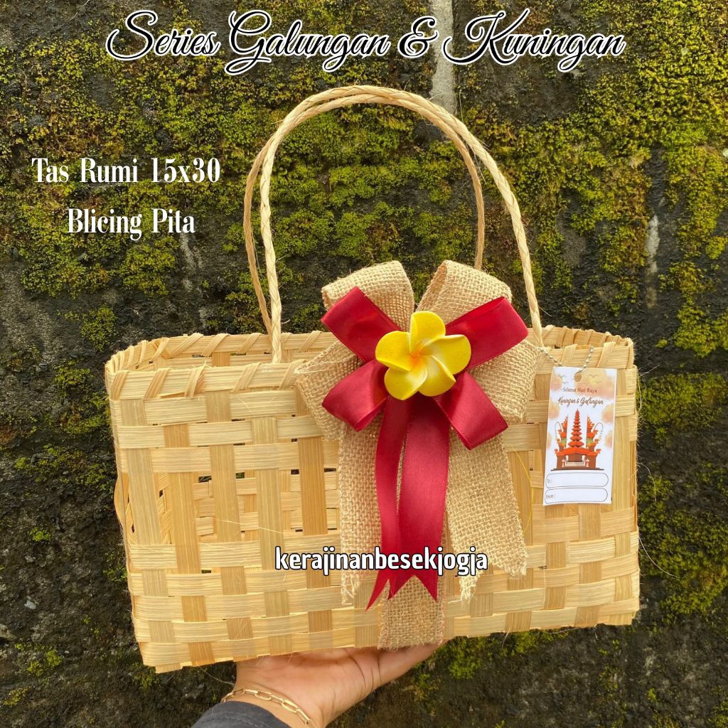 

TAS HAMPERS GALUNGAN & KUNINGAN | TAS RUMI 15X30 BLICING PITA GRATIS KARTU UCAPAN | tas anyam tas bambu tas makanan tas jogja bingkisan hampers murah