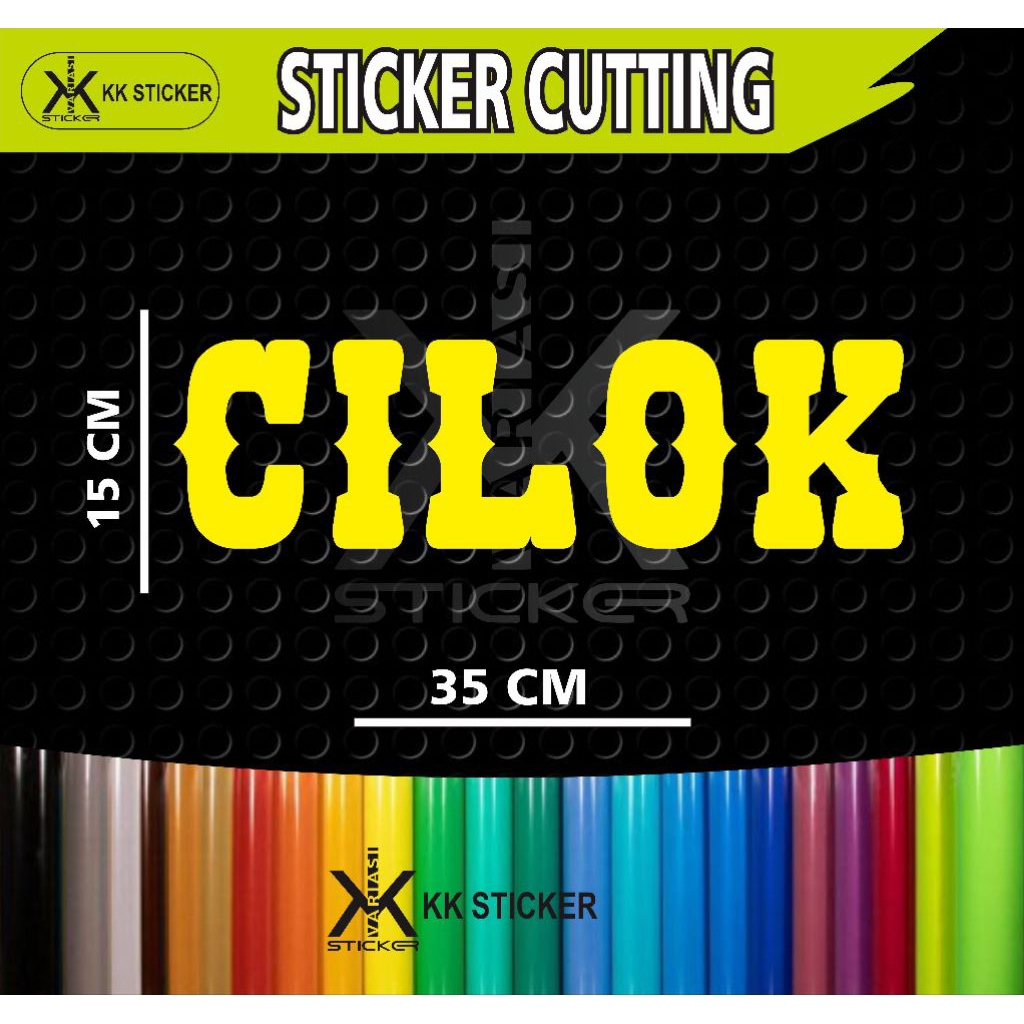 

sticker cutting tulisan CILOK