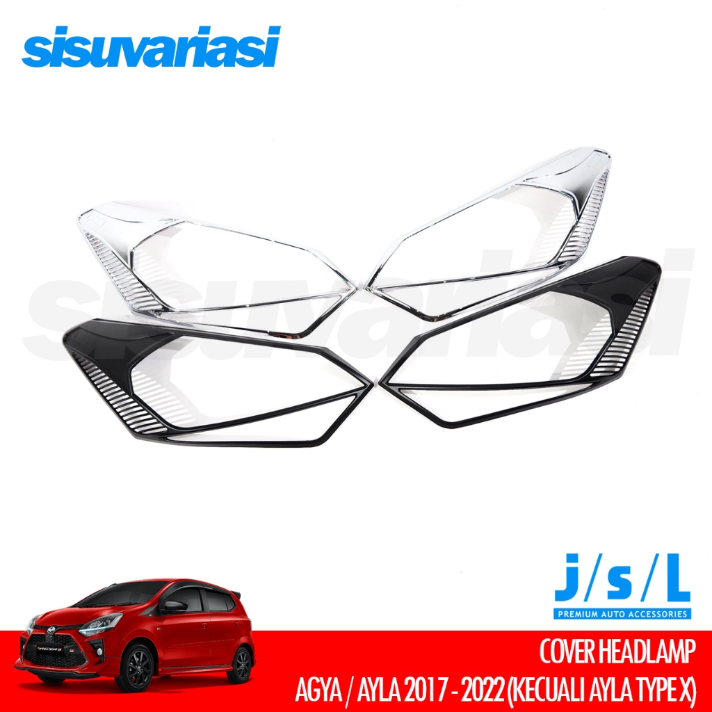 Cover Lampu Depan Agya Ayla 1.2 2017–2022 | Garnish Headlamp Aksesoris Mobil JSL