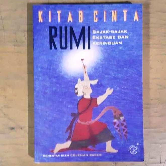 BUKU “Kitab Cinta: Rumi — Sajak-sajak Ekstase dan Kerinduan”