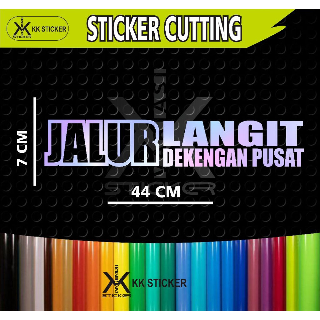 

sticker cutting JALUR LANGIT DEKENGAN PUSAT ukuran 7 x 44 cm