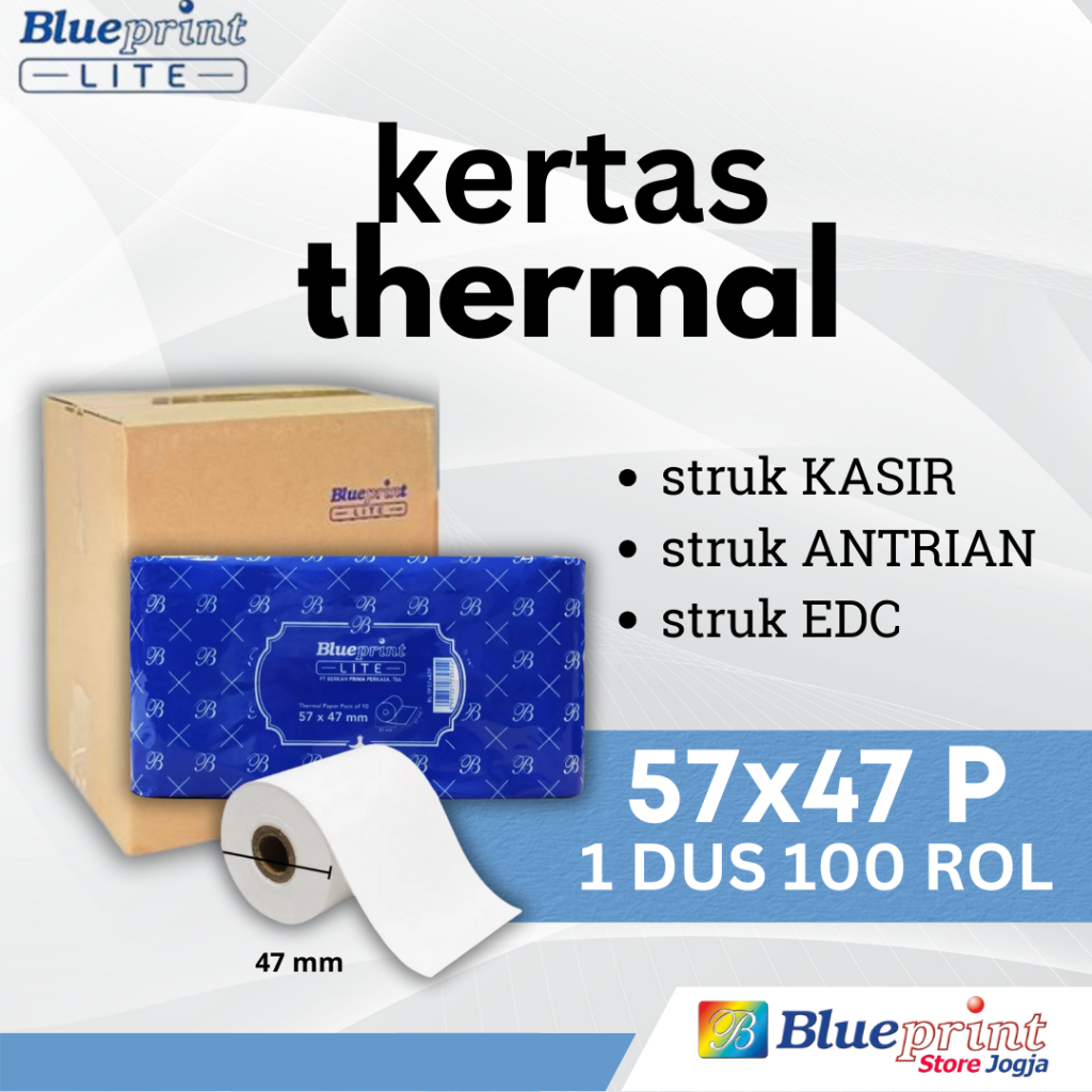 

DUS 100rol LITE 57x47P BLUEPRINT Kertas Thermal STRUK Kasir PPOB EDC Antrian Parkir 58x47 58x48