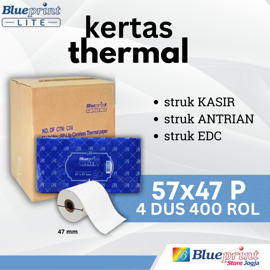 

4 DUS 100rol LITE 57x47P BLUEPRINT Kertas STRUK Thermal Kasir PPOB EDC Antrian Parkir 58x47 58x48