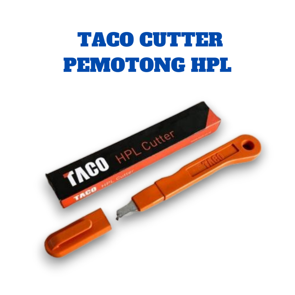 

Cutter HPL Taco – Alat Potong Presisi untuk Laminasi & Furnitur
