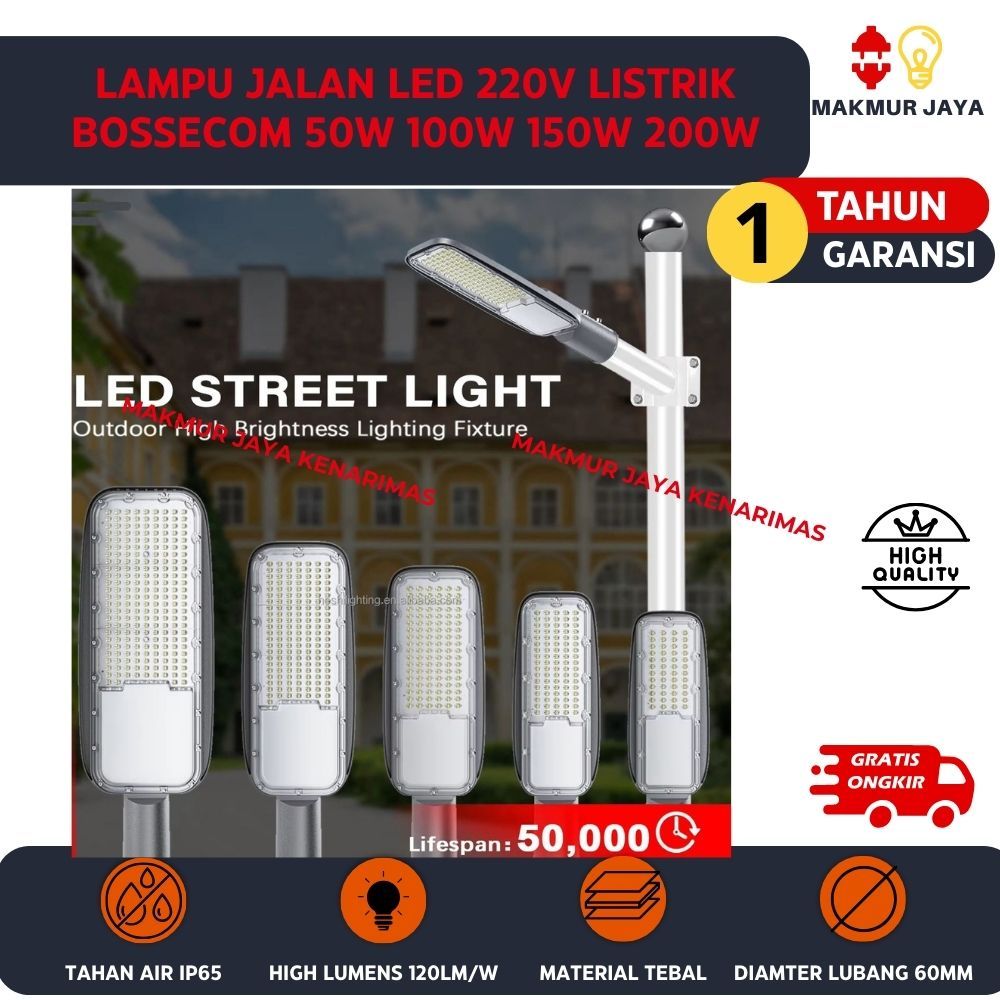 Lampu Jalan PJU LED 40 50 60 100 150 200 W Watt 220V listrik Merk BOSSECOM Garansi 1 Tahun PJU LED