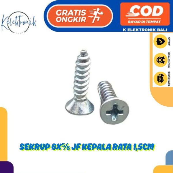 SEKRUP 6x⅝ JF kepala rata PANJANG 1,5cm