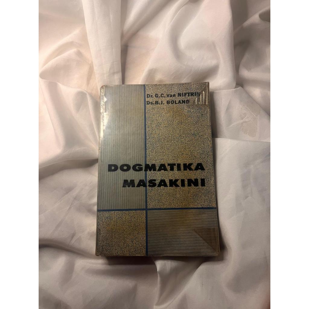 Buku Dogmatika  Masakini Dr G C Van Niftrik & Dr B J Boland