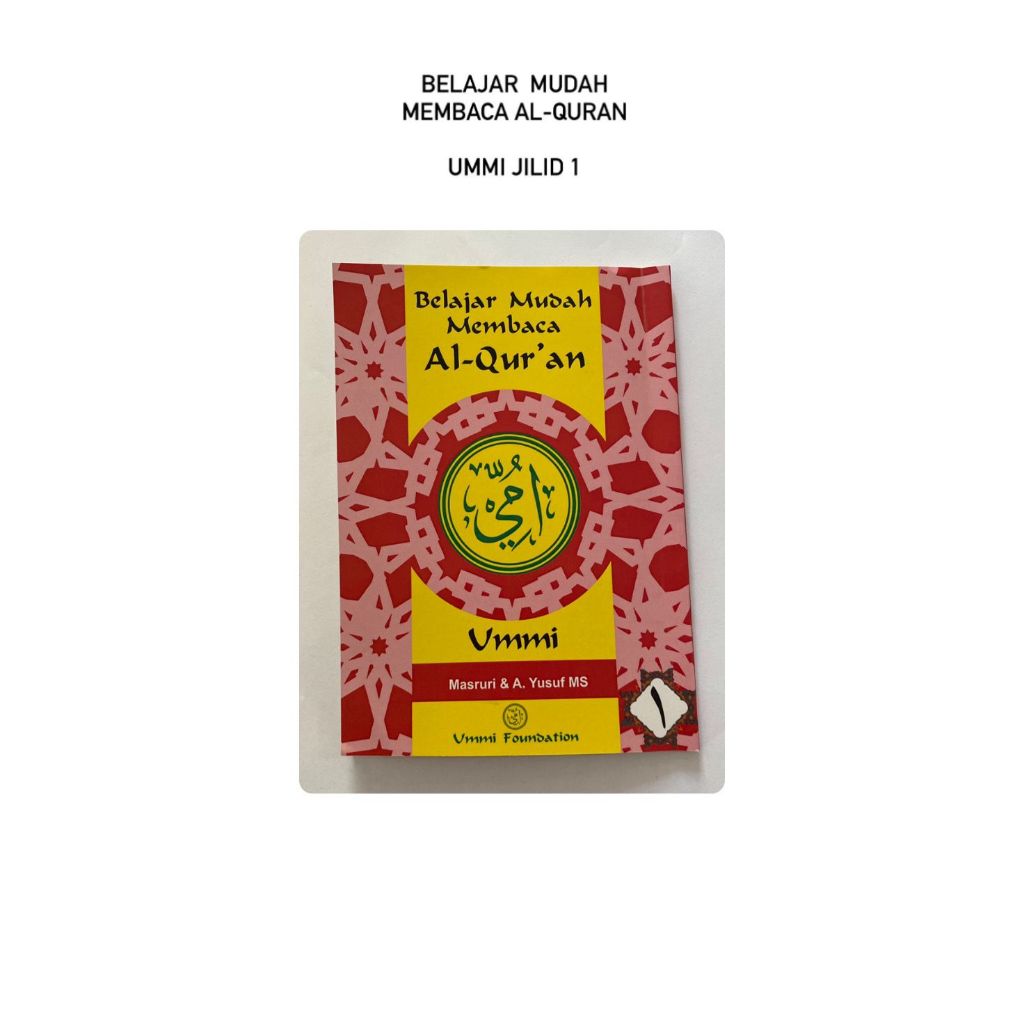 Buku Ummi Jilid 1, Metode belajar Mudah membaca Alqur'an