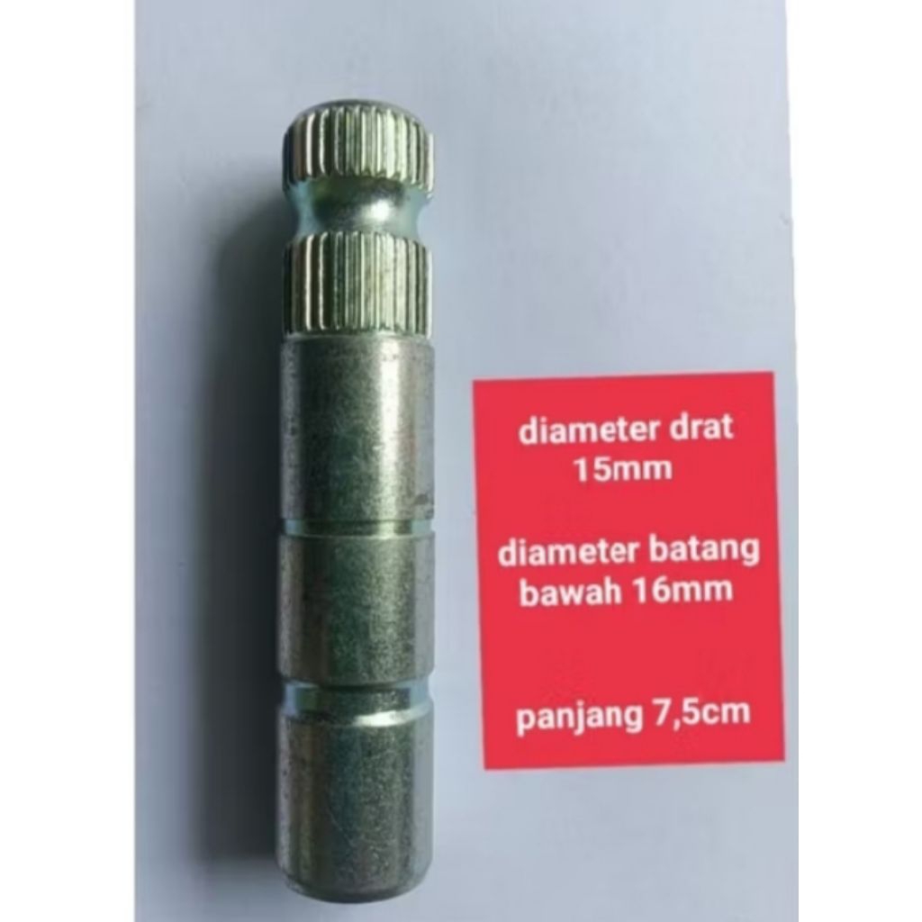 as selahan diameter drat 15mm batang 16mm panjang 7,5cm