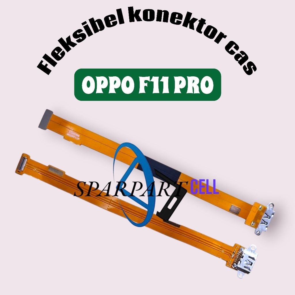 FLEKSIBEL KONEKTOR CAS OPPO F11 PRO SET ORI NEW