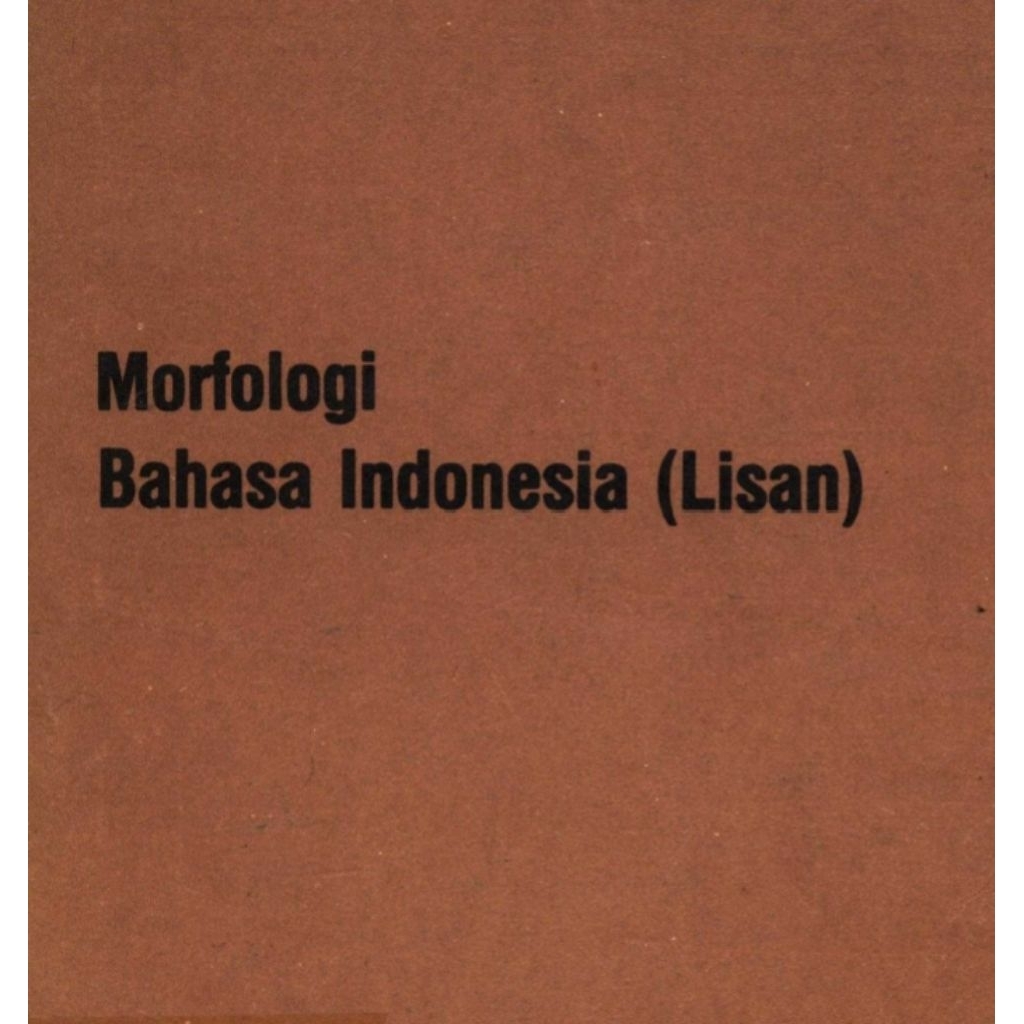 Morfologi Bahasa indonesia (lisan)