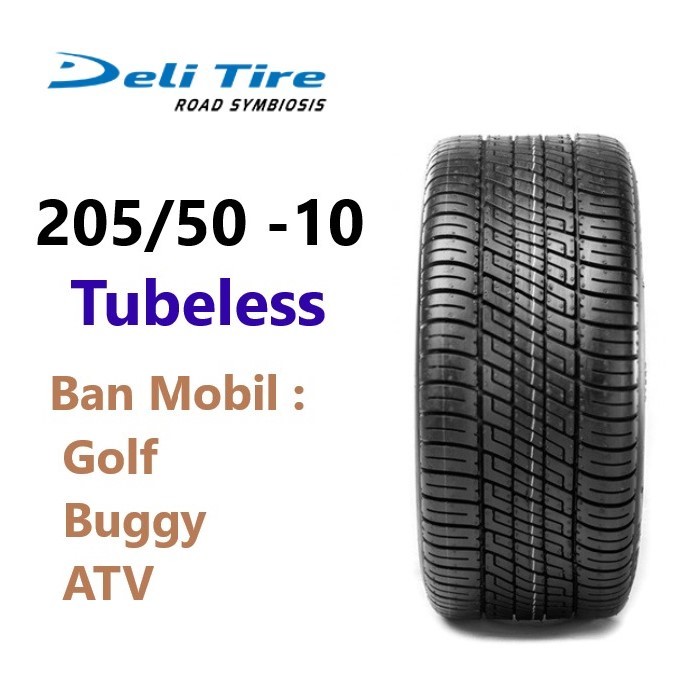 Ban Mobil 205/50-10 4 PR Bisa untuk jalan Aspal Golf ATV Buggy 205 50 R10 Ring 10 Tubeless  DELI TIR
