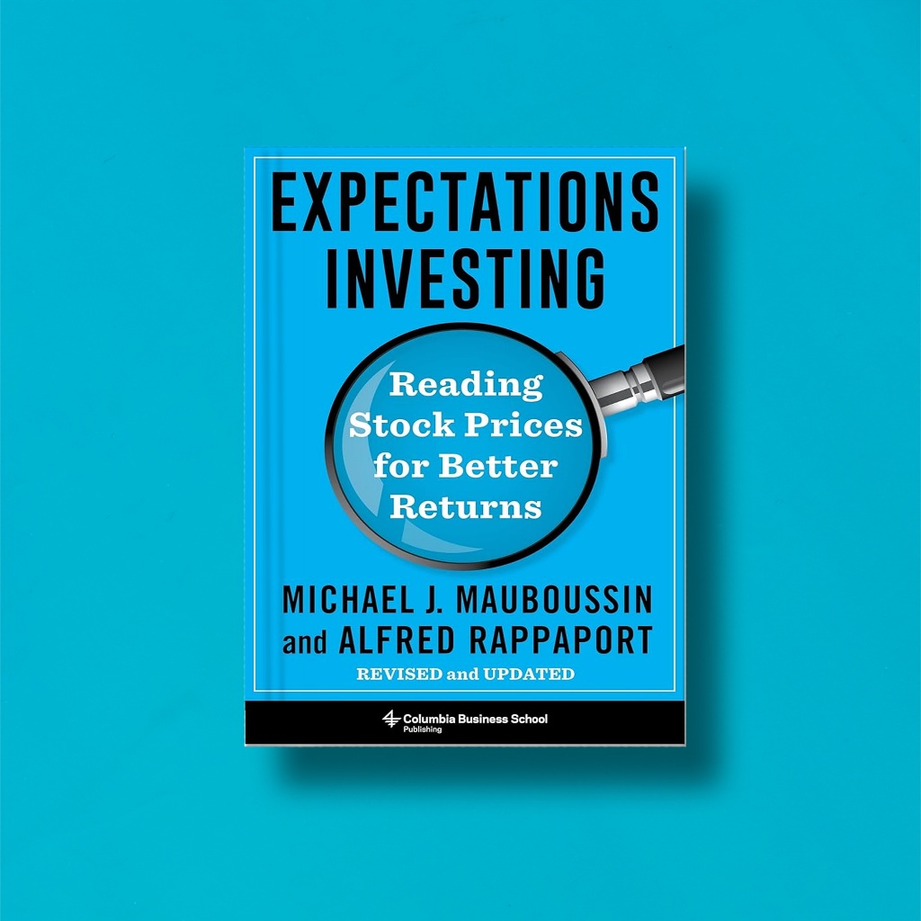 

(Eng) Expectations Investing by Michael J Mauboussin And Alfred Rappaport