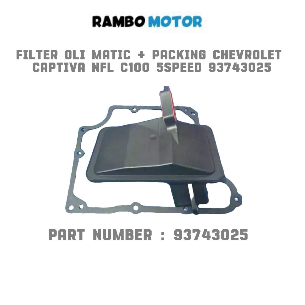 FILTER OLI MATIC + PACKING CHEVROLET CAPTIVA NFL C100 5SPEED 93743025
