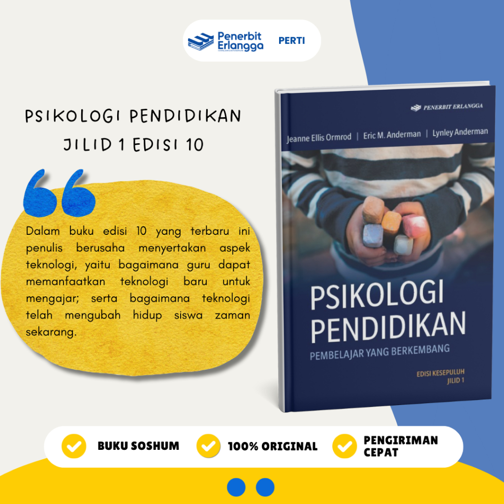 [Erlangga Official] Psikologi Pendidikan Edisi 10 Jilid 1 - Jeanne Ellis Ormrod