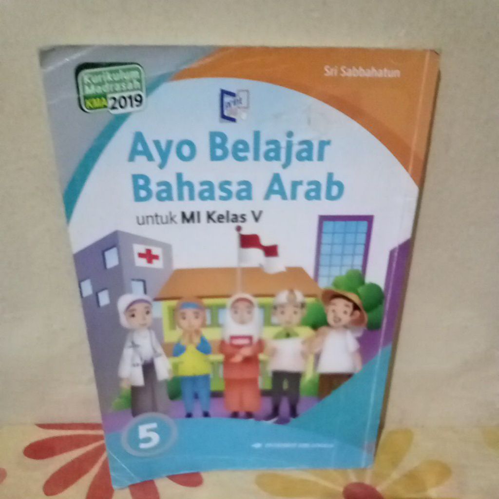 Ayo Belajar Bahasa Arab 5 MI Kelas V KMA 2019 Erlangga