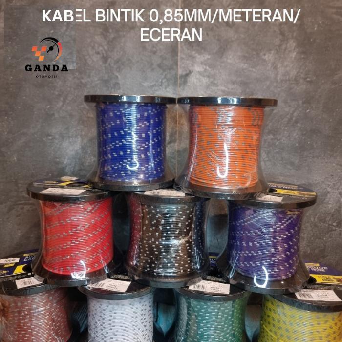 KABEL BINTIK / KABEL BODY / KABEL OTOMOTIF MOBIL 0,85 MM METERAN - ECERAN
