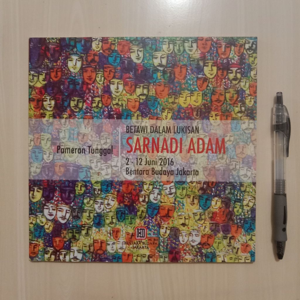 BETAWI DALAM LUKISAN - SARNADI ADAM - PAMERAN TUNGGAL - 2016 - BENTARA BUDAYA JAKARTA - Buku Bekas M