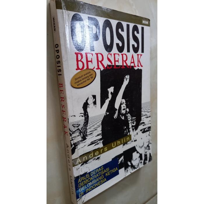 Oposisi Berserak: Arus Deras Demokratisasi Gelombang Ketiga di Indonesia