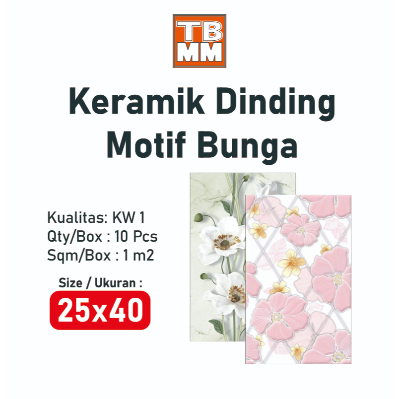 KERAMIK DINDING 25X40 MOTIF BUNGA / KEMBANG