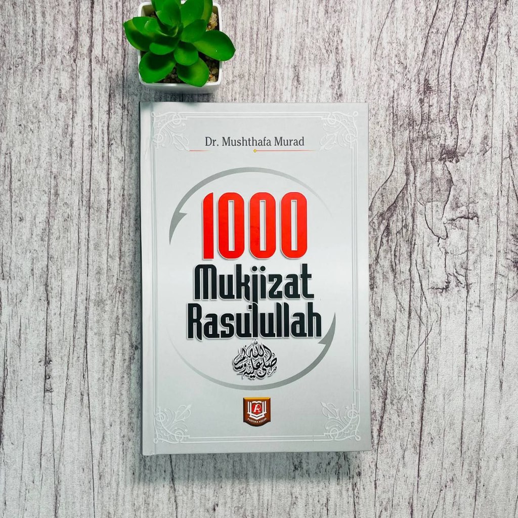 Buku 1000 Mukjizat Rasulullah | Pustaka Azzam