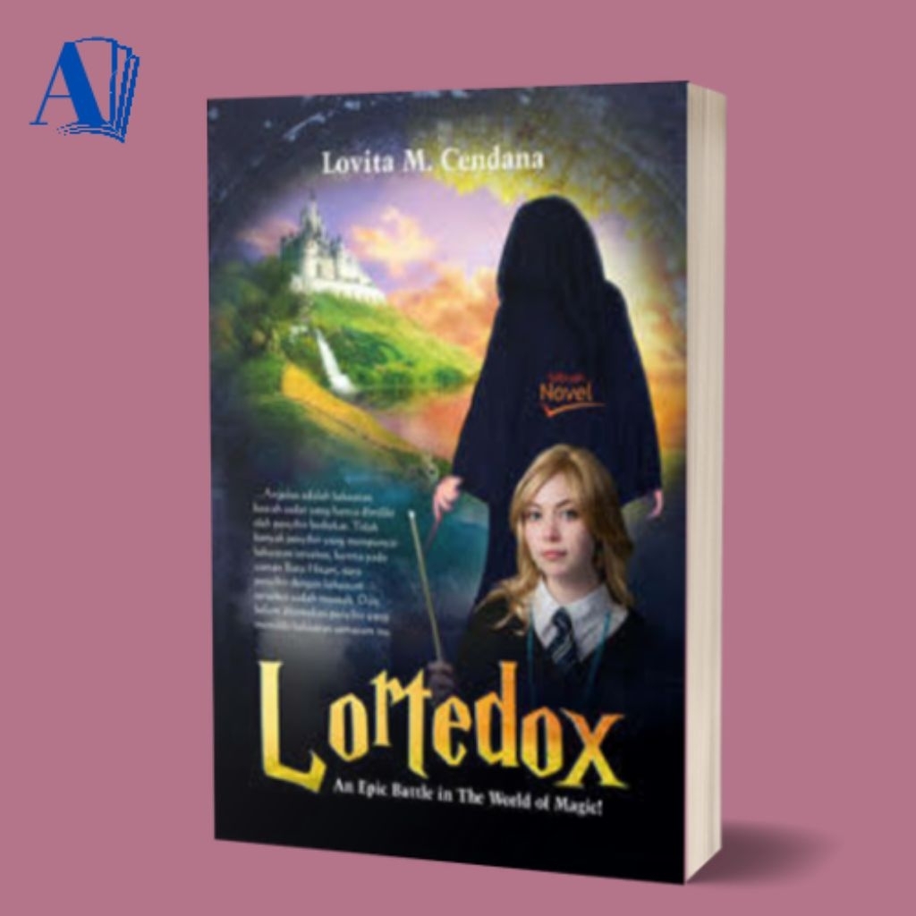 Buku Lortedox - An Epic Battle In The World Of Magic (Novel Fantasi) - Lovita M. Cendana