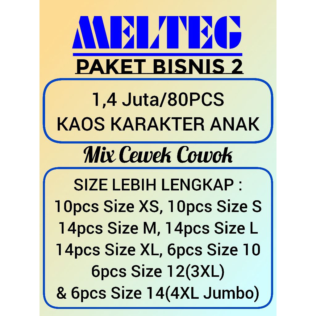 MELTEG Kd 07 Paket Usaha 1,4 Jt/80Pcs Kaos Anak Junior Unisex Size Lengkap. Atasan Kaos Baju Tshirt 