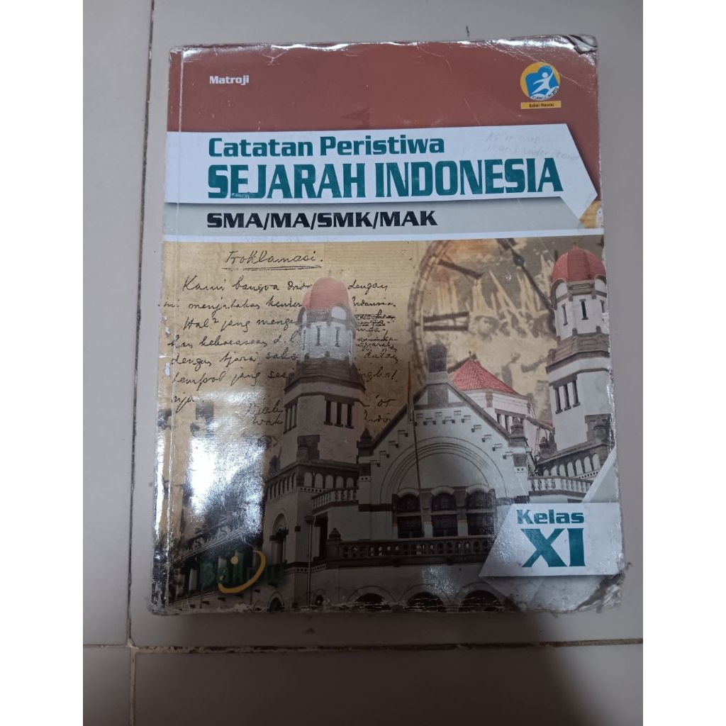 BUKU CATATAN PERISTIWA SEJARAH INDONESIA KELAS 11 BUMI AKSARA| SEJARAH KELAS 2 SMA KURIKULUM 2013 ED