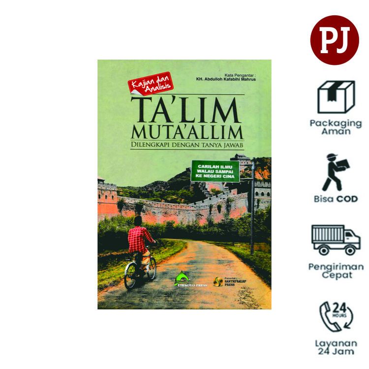 Kajian dan Analisis Kitab TA'LIM MUTA'ALIM Dilengkapi dengan Tanya Jawab Plus Makna Jawa Pegon