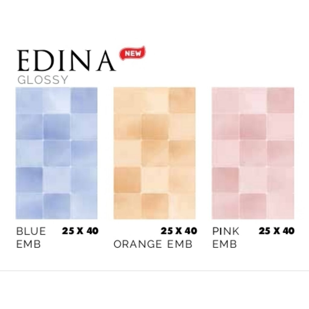 KERAMIK MEREK ASIA TILE TYPE EDINA BLUE EMB EDINA ORANGE EMB EDINA PINK EMB UKURAN 25X40 GLOSSY