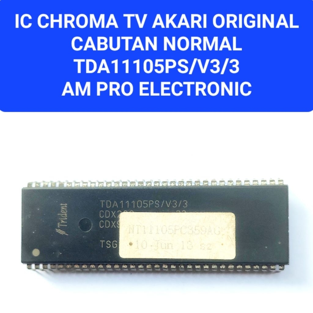 Ic Program TDA11105PS/V3/3 Normal Ori Ic Chroma TDA11105PS/V3/3 Cabutan Ic Tda11106ps/v3/3