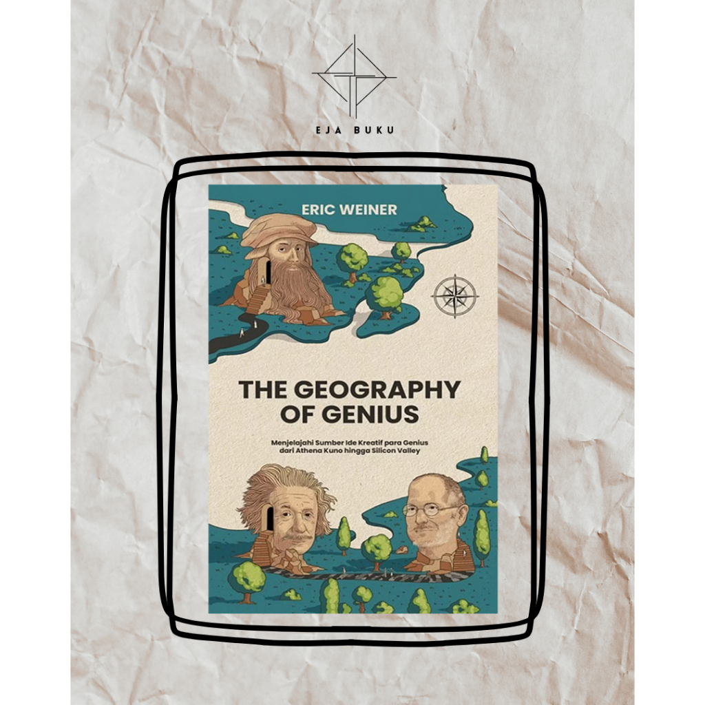 The Geography Of Genius (Eric Weiner)