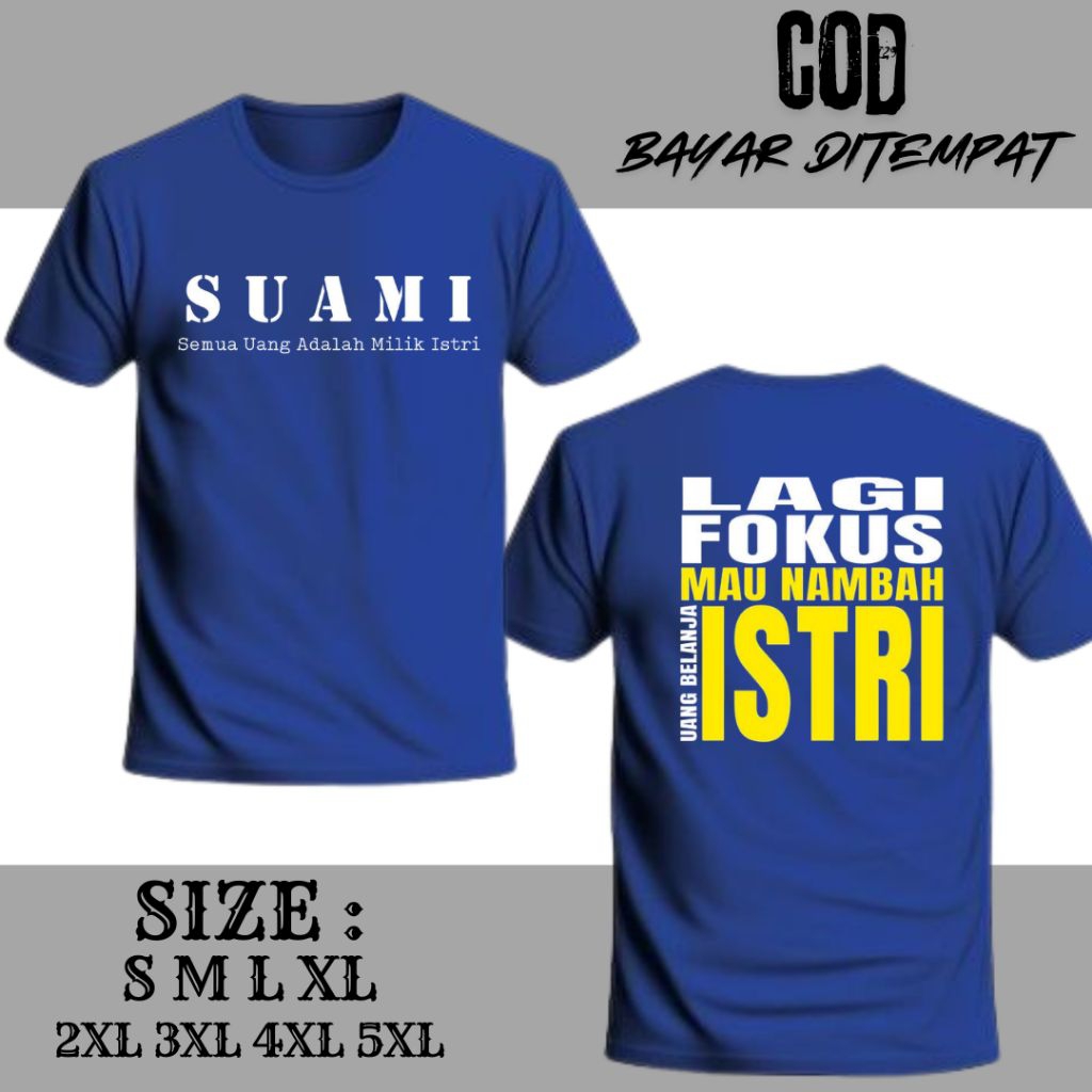 Promo Kaos Suami Takut Istri Bahan Cotton Combed Premium Warna Biru