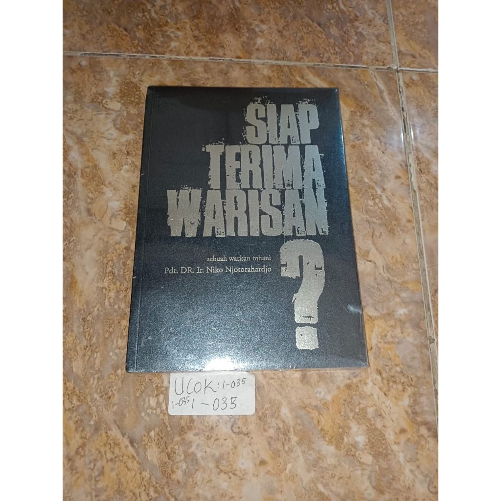 Buku Siap Terima warisan sebuah warisan rohani Pdt Dr Ir Niko