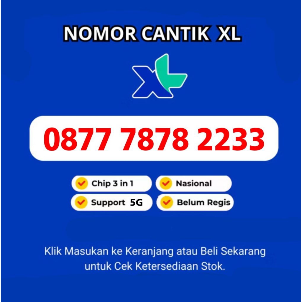 Nomor Cantik XL Kartu Perdana XL Murah Nomer Cantik