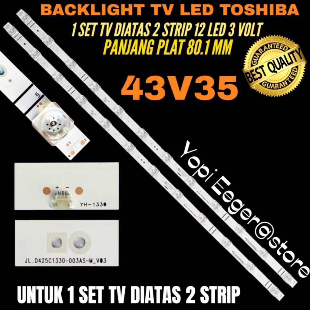 BACKLIGHT TV LED TOSHIBA 43 INCH 43V35 BACKLIGHT TV LED TOSHIBA 43 INCH