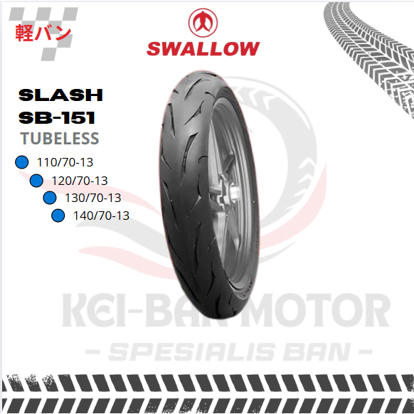 BAN MOTOR SWALLOW SLASH SB-151 RING 13 130/70-13 & 140/70-13 TUBELESS