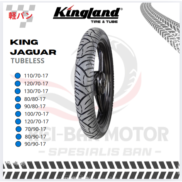 BAN MOTOR KINGLAND KING JAGUAR RING 17 110/70-17 120/70-17 130/70-17 120/80-17 TUBELESS