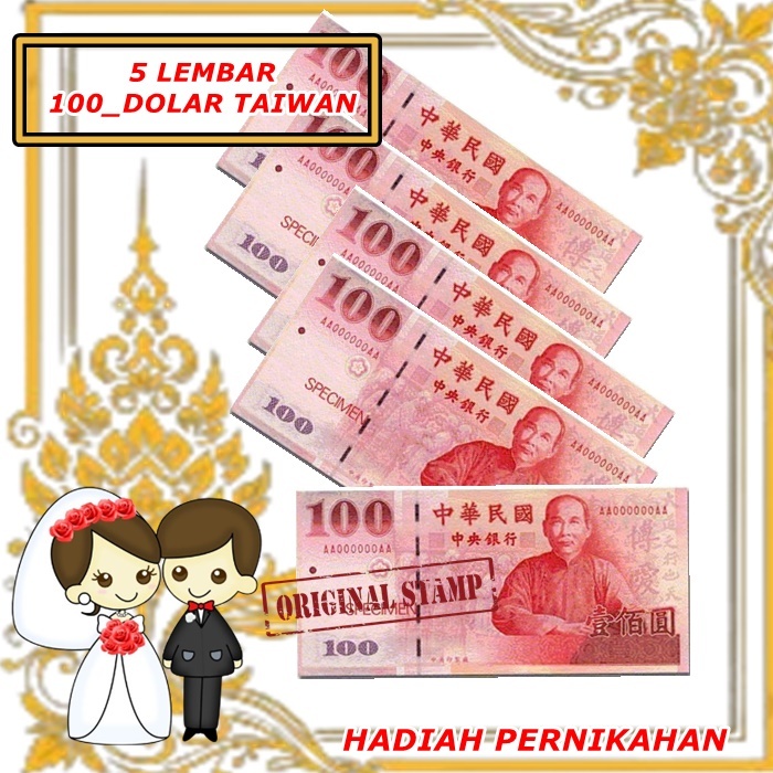 Mahar Nikah Unik Uang Koleksi Taiwan Pecahan 100 Dollar Taiwan