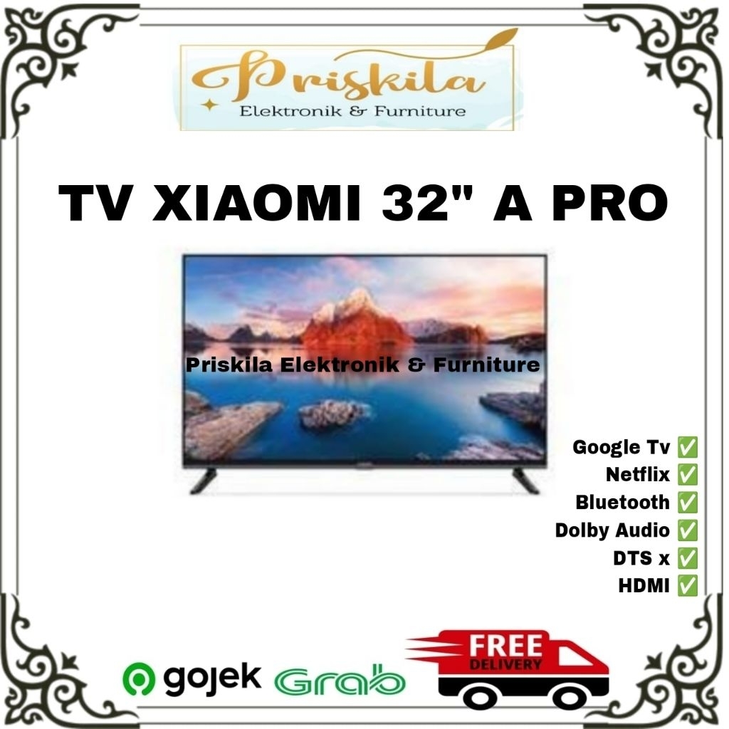 TV XIAOMI 32" A PRO / TOKO PRISKILA ELEKTRONIK FURNITURE PALEMBANG / TV XIAOMI ANDROID 32" A PRO