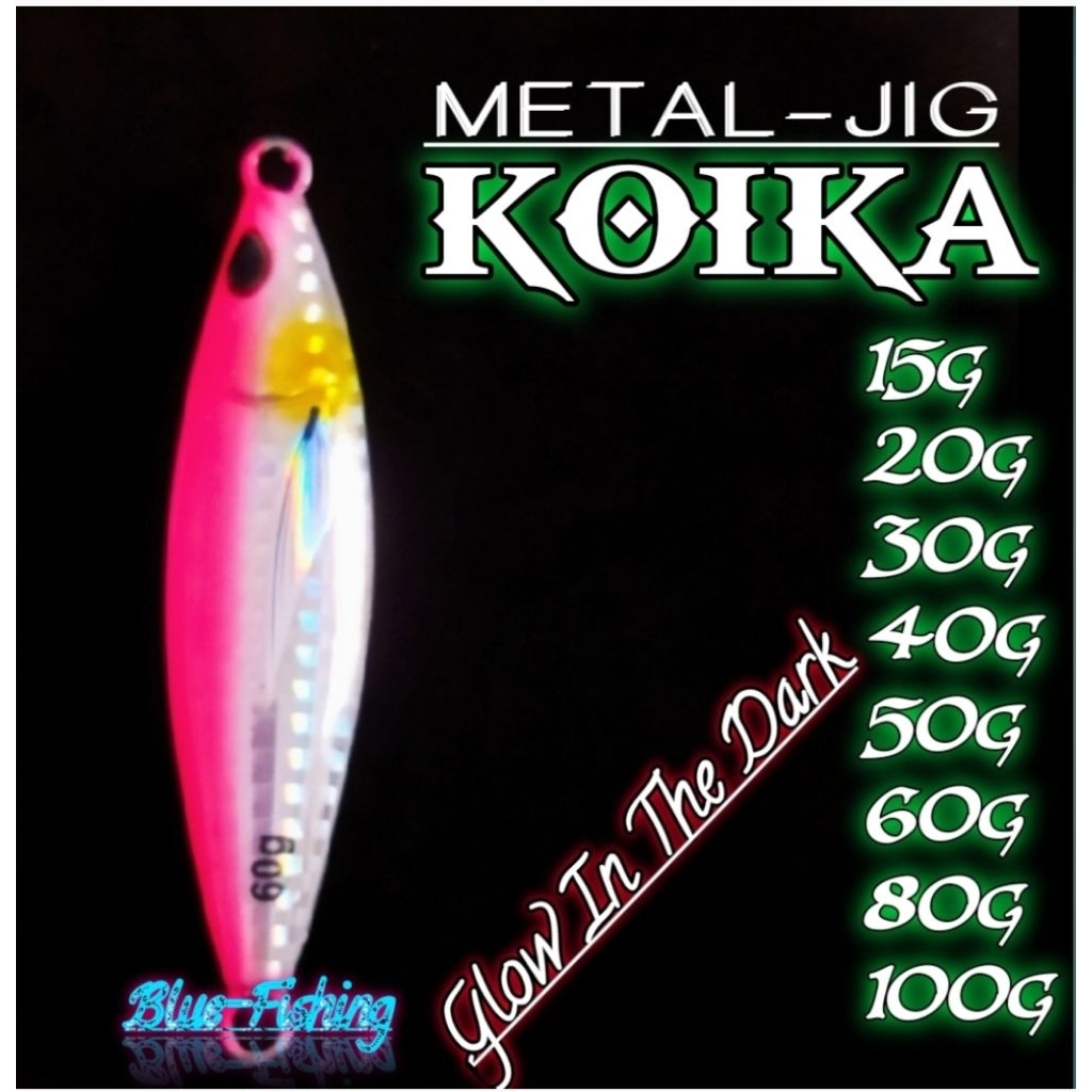METAL JIG KOIKA 15-100 gram Metal jig handmade glow in the dark