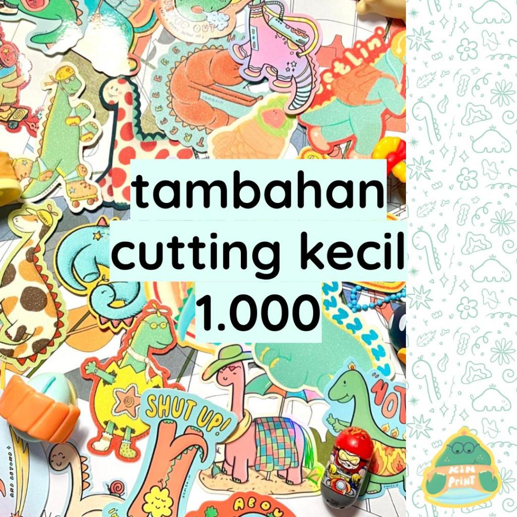 

Biaya Cutting Kecil 1.000