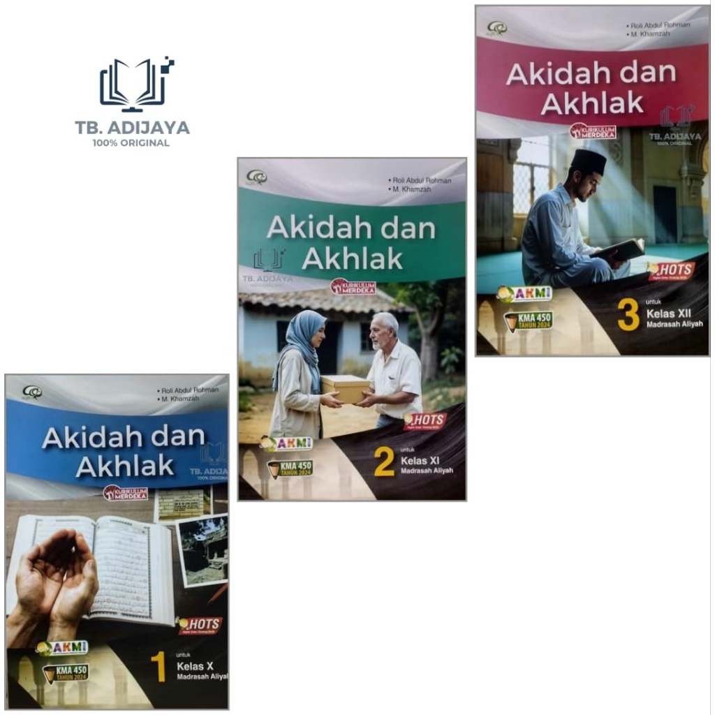Akidah Akhlak SMA MA Kelas 10 11 12 X XI XII Kurikulum Merdeka Revisi Aqila Tiga Serangkai
