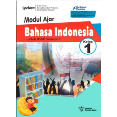Spektra Modul Ajar Bahasa Indonesia untuk SD/MI Semester 2 Kelas 1