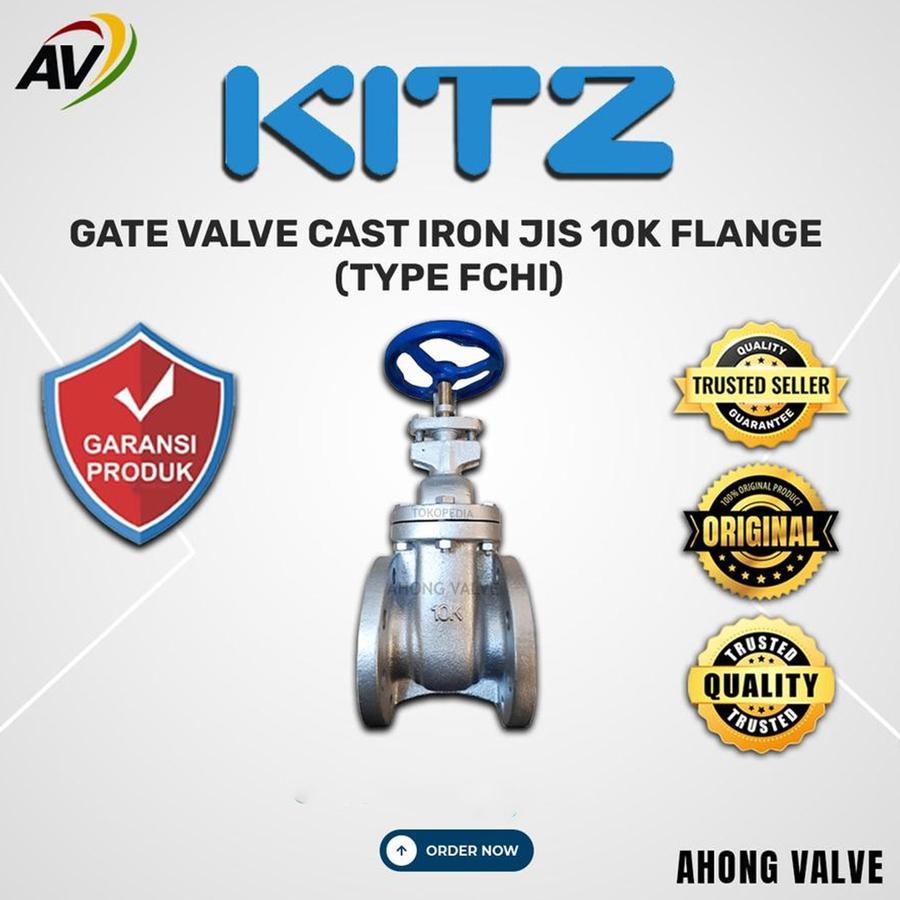 GATE VALVE BESI 10K FLANGE FCHI CAST IRON MERK KITZ ORIGINAL TYPE FCHI - UKURAN 1-1/2" | 2" | 2-1/2"