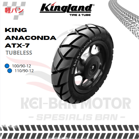 BAN MOTOR KINGLAND KING ANACONDA ATX 7 100/90-12 110/90-12 RING 12 TUBELESS